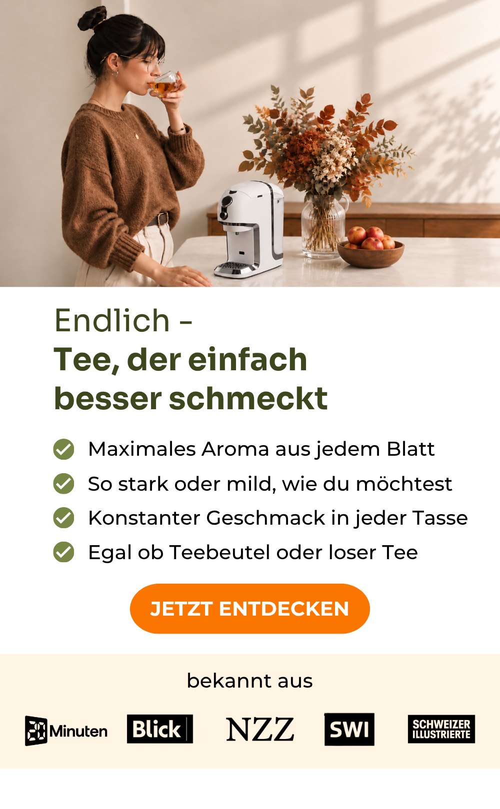 Testsieger Teemaschinen Testvergleich.de 2025: BRU Teemaschine: ganz einfach Tee auf Knopfdruck, ohne Kapseln. Alle Brühparameter einstellbar, ersetzt den Wasserkocher, automatische Reinigung, Schweizer Erfindung, gesünder leben mit Tee. Nur diese Woche 50.- Teegutschein geschenkt. Bekannt aus 20 Minuten, Blick, NZZ, SWI und Schweizer Illustrierte.